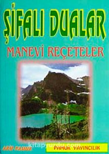 Şifalı Dualar Manevi Şifa Reçeteleri (Dua-023/P16) - Arif Pamuk