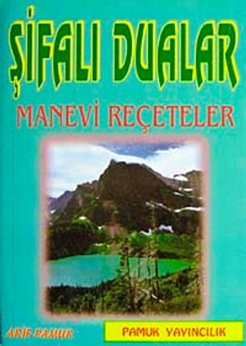 Şifalı Dualar Manevi Şifa Reçeteleri (Dua-023/P16)
