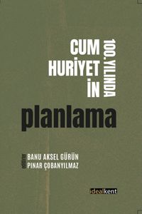 Cumhuriyetin 100. Yılında Planlama
