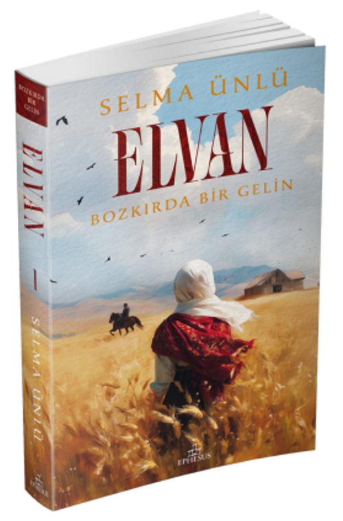 Elvan: Bozkırda Bir Gelin (Karton Kapak)