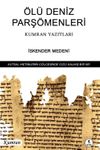&Ouml;l&uuml; Deniz Parş&ouml;menleri Kumran Yazıtları