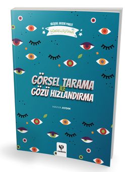 Görsel Tarama ile Gözü Hızlandırma