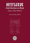 Hititlerde &Ouml;teki Kurban ve B&uuml;y&uuml; & Cenaze / Diğer Rit&uuml;eller