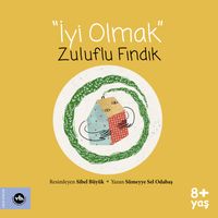 İyi Olmak & Zuluflu Fındık