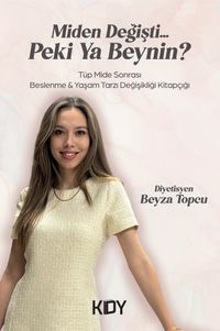 Miden Değişti… Peki Ya Beynin?