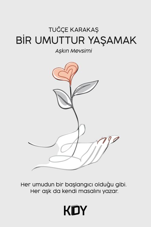 Bir Umuttur Yaşamak