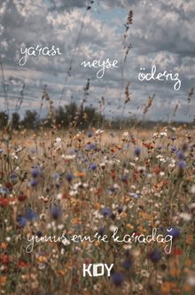 Yarası Neyse Öderiz