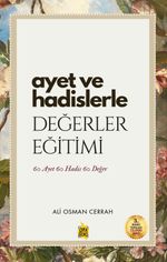 Ayet ve Hadislerle Değerler Eğitimi