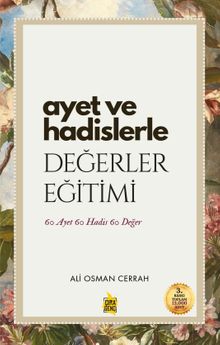 Ayet ve Hadislerle Değerler Eğitimi