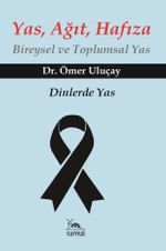 Yas, Ağıt, Hafıza & Bireysel ve Toplumsal Ağıt