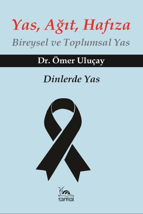 Yas, Ağıt, Hafıza & Bireysel ve Toplumsal Ağıt