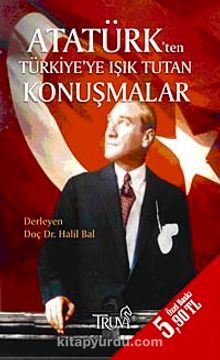 Atatürk'ten Türkiye'ye Işık Tutan Konuşmalar (Cep Boy)