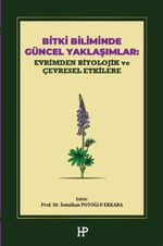 Bitki Biliminde Güncel Yaklaşımlar: Evrimden Biyolojik ve Çevresel Etkilere