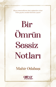 Bir Ömrün Sessiz Notları