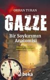Gazze & Bir Soykırımın Anatomisi