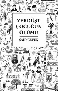 Zerdüşt Çocuğun Ölümü