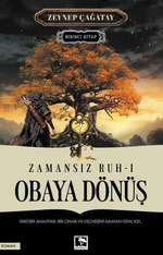 Zamansız Ruh: 1 Obaya Dönüş