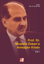 Prof. Dr. Mustafa Özkan'a Armağan Kitabı-1