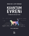 Kuantum Evreni &amp; Olabilecek Her Şey Olur