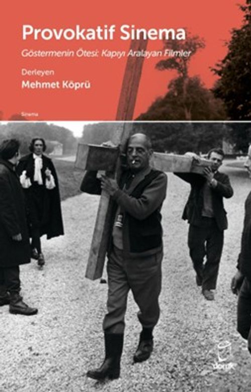 Provokatif Sinema Göstermenin Ötesi: Kapıyı Aralayan Filmler
