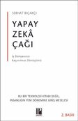 Yapay Zeka Çağı & İş Dünyasının Kaçınılmaz Dönüşümü