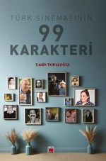 Türk Sinemasının 99 Karakteri
