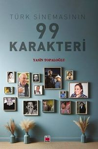 Türk Sinemasının 99 Karakteri