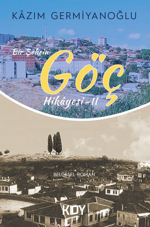 Bir Şehrin Göç Hikayesi II