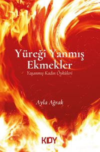 Yüreği Yanmış Ekmekler