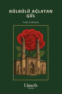 Bülbülü Ağlatan Gül