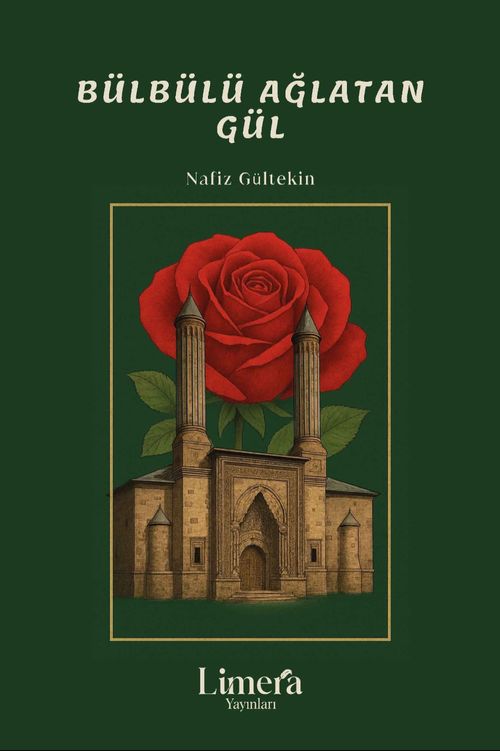 Bülbülü Ağlatan Gül