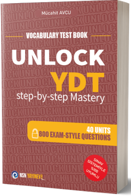 Unlock YDT Step-By-Step Mastery & Vocabulary Test Book  40 Unit - 800 Exam Style Questions