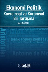 Ekonomi Politik: Kavramsal ve Kuramsal Bir Tartışma