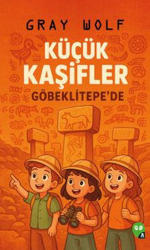 Küçük Kaşifler Göbeklitepe'de