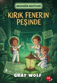 Kırık Fenerin Peşinde
