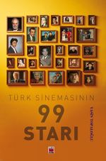 Türk Sinemasının 99 Starı