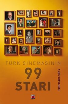 Türk Sinemasının 99 Starı
