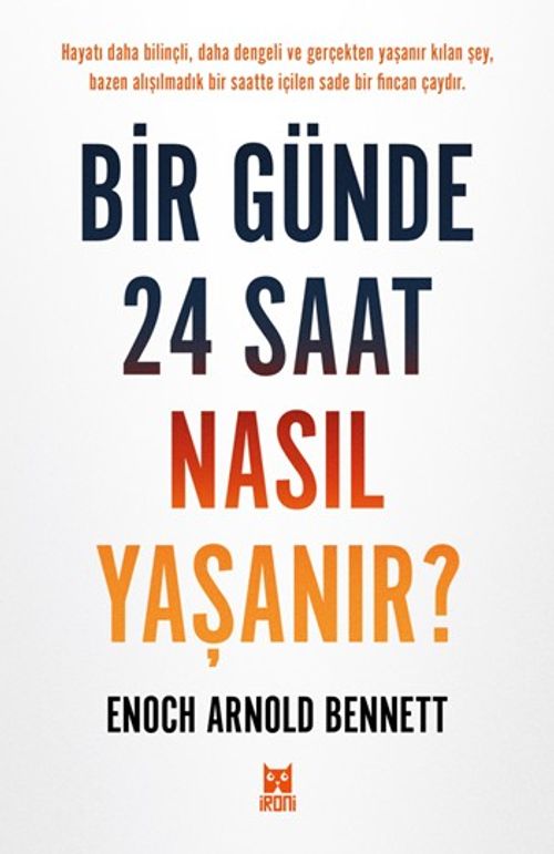 Bir Günde 24 Saat Nasıl Yaşanır?