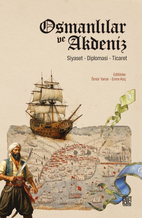 Osmanlılar ve Akdeniz & Siyaset, Diplomasi, Ticaret