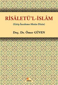 Risaletü'l-İslam (Giriş-İnceleme-Metin-Dizin)