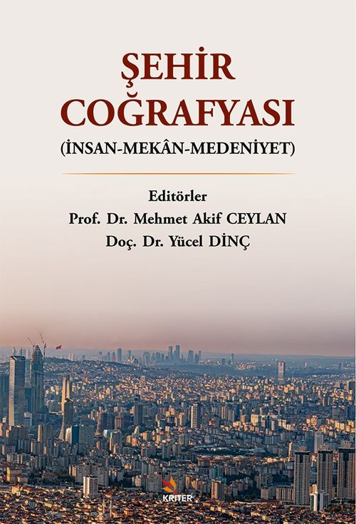 Şehir Coğrafyası & İnsan-Mekan-Medeniyet
