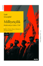 Milliyetçilik & Moderniteye Giden 5 Yol İngiltere, Fransa, Rusya, Almanya ve Amerika Örnekleri