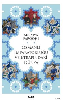 Osmanlı İmparatorluğu ve Etrafındaki Dünya