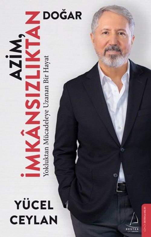 Azim İmkansızlıktan Doğar