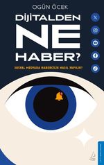 Dijitalde Ne Haber? & Sosyal Medyada Habercilik Nasıl Yapılır?