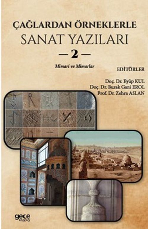 Çağlardan Örneklerle Sanat Yazıları II & Mimari ve Mimarlar