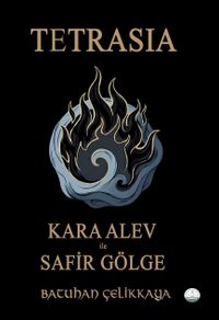 Kara Alev ile Safir Gölge