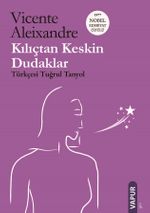 Kılıçtan Keskin Dudaklar