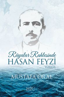 Rüyalar Rahlesinde Hasan Feyzi Yüreğil
