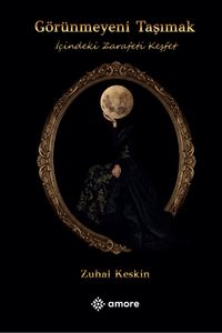 Görünmeyeni Taşımak & İçindeki Zarafeti Keşfet